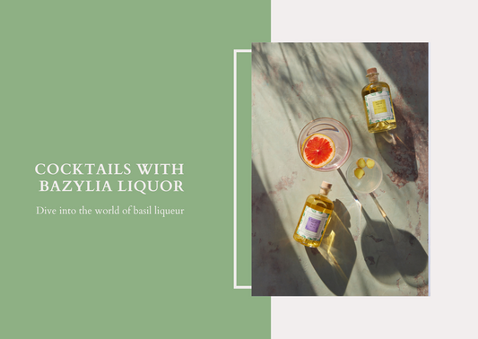 Cocktails with Bazylia Liquor