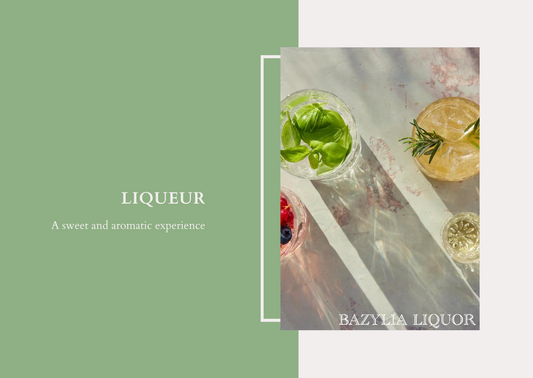 Liqueur - a sweet and aromatic experience