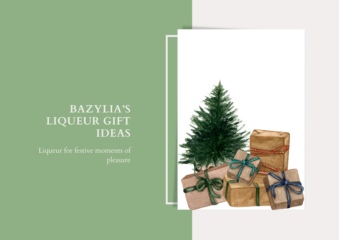 Liqueur gift ideas: Bazylia Liquor's liqueurs for festive moments of pleasure